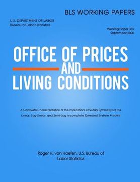 portada A Complete Characterization of the Implications of Slutsky Symmetry for the Linear, Log-Linear, and Semi-Log Incomplete Demand System Models