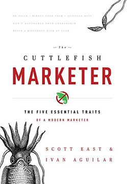 portada The Cuttlefish Marketer: The Five Essential Traits Of A Modern Marketer