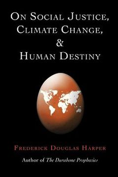 portada on social justice, climate change, and human destiny (en Inglés)