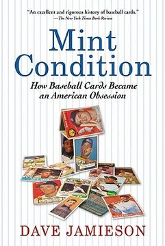 portada Mint Condition: How Baseball Cards Became an American Obsession (in English)