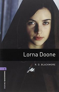 portada Oxford Bookworms Library: Lorna Doone: Level 4: 1400-Word Vocabulary (Oxford Bookworms, Library Human Interest) (in English)