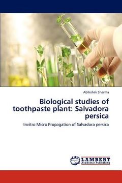 portada biological studies of toothpaste plant: salvadora persica (in English)