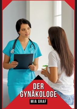 portada Der Gynäkologe: Verbotene Erotikgeschichten mit explizitem Sex für Erwachsene (in German)