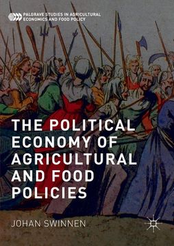 portada The Political Economy of Agricultural and Food Policies (en Inglés)