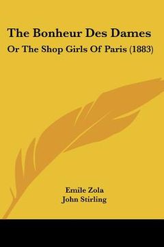 portada the bonheur des dames: or the shop girls of paris (1883) (in English)