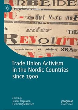 portada Trade Union Activism in the Nordic Countries Since 1900 (en Inglés)