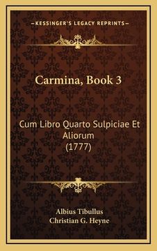 portada Carmina, Book 3: Cum Libro Quarto Sulpiciae Et Aliorum (1777) (in Latin)