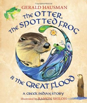 portada The Otter, the Spotted Frog & the Great Flood: A Creek Indian Story
