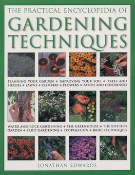 portada The Practical Encyclopedia of Gardening Techniques (en Inglés)