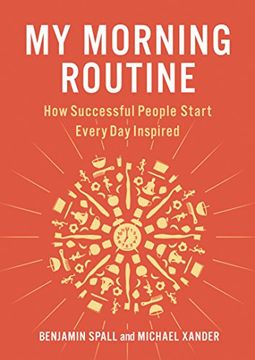 portada My Morning Routine: How Successful People Start Every day Inspired (in English)