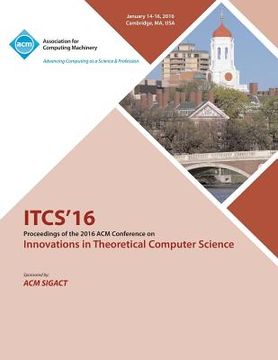 portada ITCS 16 7th Innovations in Theortical Computer Science (en Inglés)