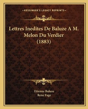 portada Lettres Inedites De Baluze A M. Melon Du Verdier (1883) (in French)