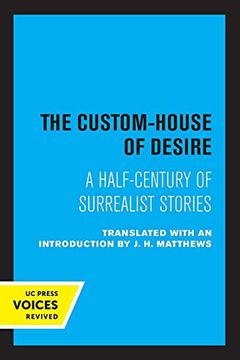 portada The Custom House of Desire: A Half-Century of Surrealist Stories 