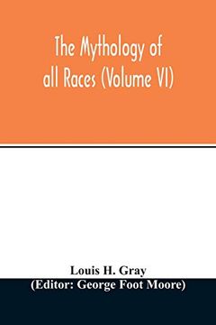 portada The Mythology of all Races (Volume vi) (en Inglés)