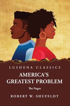 portada America's Greatest Problem The Negro