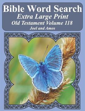 portada Bible Word Search Extra Large Print Old Testament Volume 118: Joel and Amos (en Inglés)