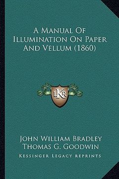 portada a manual of illumination on paper and vellum (1860) (in English)