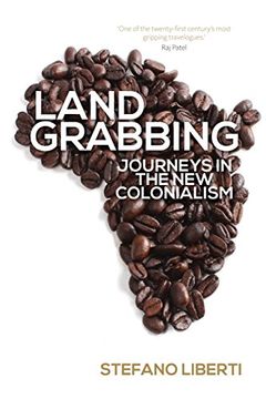 portada Land Grabbing: Journeys in the new Colonialism (en Inglés)
