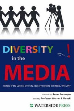 portada Diversity in the Media: History of the Cultural Diversity Advisory Group to the Media, 1992-2007 (en Inglés)
