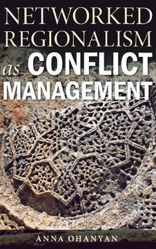 portada Networked Regionalism as Conflict Management (en Inglés)