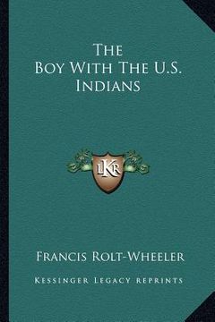 portada the boy with the u.s. indians (in English)