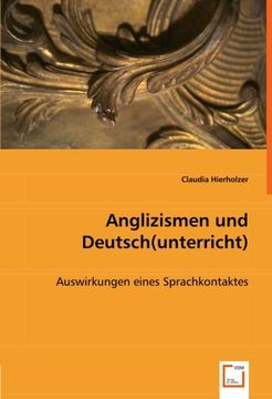portada Anglizismen und Deutsch(unterricht): Auswirkungen eines Sprachkontaktes (German Edition)