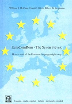 portada EuroComRom - The Seven Sieves: How to read all the Romance Languages right away (Editiones EuroCom) (en Inglés)
