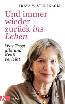portada Und Immer Wieder - Zurück ins Leben: Was Trost Gibt und Kraft Verleiht (in German)