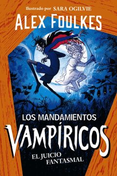 portada Los Mandamientos Vampiricos 2. El Juicio Fantasmal (in Spanish)