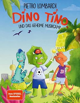 portada Dino Tino und das Geheime Musikcamp: Von Pietro Lombardi (in German)