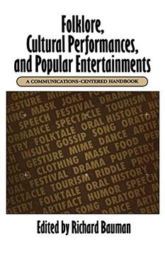 portada Folklore, Cultural Performances, and Popular Entertainments: A Communications-Centered Handbook (en Inglés)