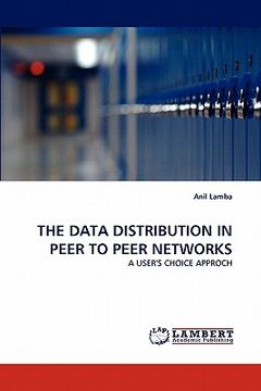 portada the data distribution in peer to peer networks (en Inglés)