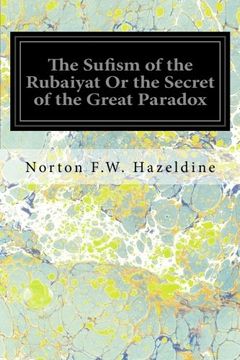 portada The Sufism of the Rubaiyat Or the Secret of the Great Paradox