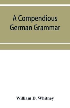 portada A compendious German grammar (en Inglés)
