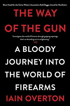 portada The Way of the Gun: A Bloody Journey Into the World of Firearms