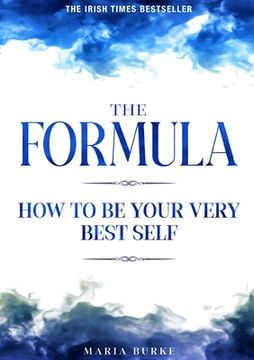 portada The Formula: How To Be Your Very Best Self (en Inglés)
