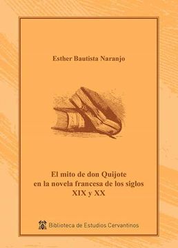 portada El Mito de don Quijote en la Novela Francesa s. Xix y xx