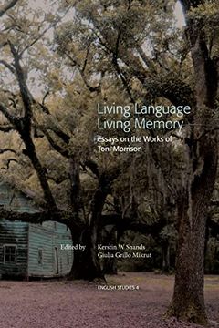 portada Living Language; Living Memory - Essays on the Works of Toni Morrison