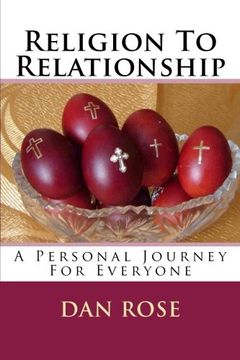 portada Religion To Relationship: A Personal Journey For Everyone