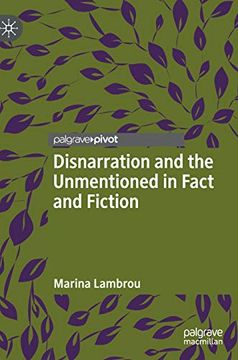 portada Disnarration and the Unmentioned in Fact and Fiction (in English)