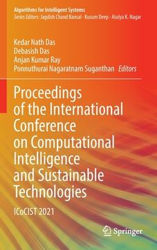 portada Proceedings of the International Conference on Computational Intelligence and Sustainable Technologies: Icocist 2021 (en Inglés)