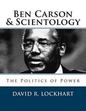 portada Ben Carson and Scientology: The Politics of Power (en Inglés)