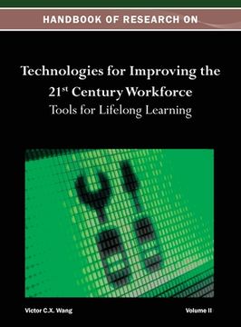 portada Handbook of Research on Technologies for Improving the 21st Century Workforce: Tools for Lifelong Learning Vol 2 (in English)