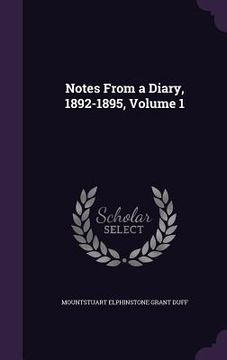 portada Notes From a Diary, 1892-1895, Volume 1 (en Inglés)