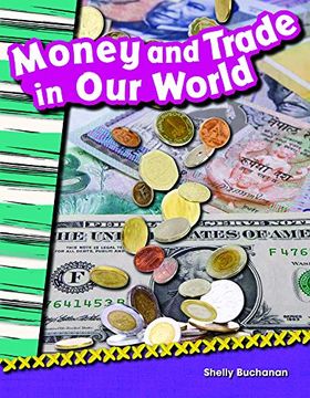 portada Money and Trade in Our World (Primary Source Readers: Economics)
