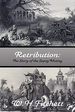 portada retribution: the story of the sepoy mutiny (en Inglés)