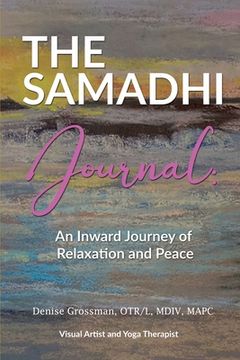 portada The Samadhi Journal: An Inward Journey to relaxation and peace (en Inglés)