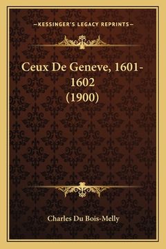 portada Ceux De Geneve, 1601-1602 (1900) (in French)