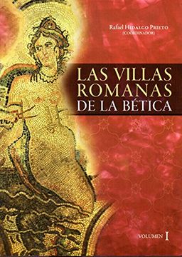 portada Las villas romanas de la Bética: 2 (Historia y Geografía)