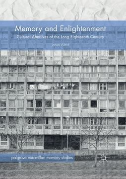 portada Memory and Enlightenment: Cultural Afterlives of the Long Eighteenth Century (en Inglés)
